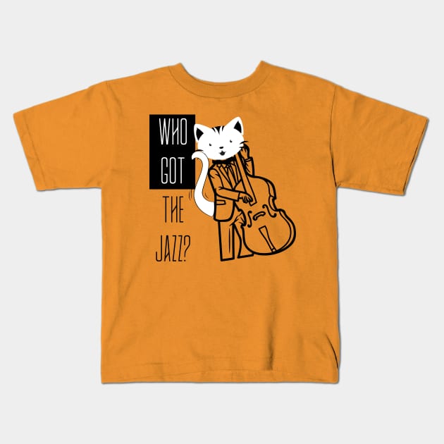 I GOT THE JAZZ BASS PLAYER CAT Kids T-Shirt by DAZu